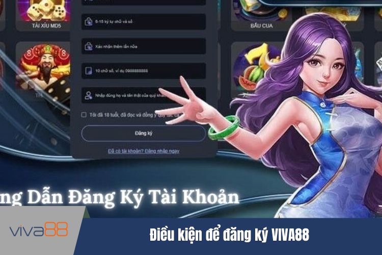 Điều kiện để đăng ký VIVA88