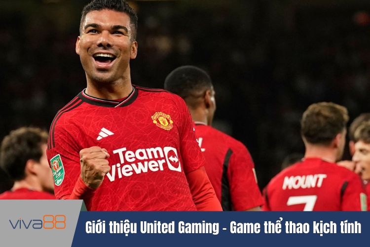 Giới thiệu United Gaming – Game thể thao kịch tính