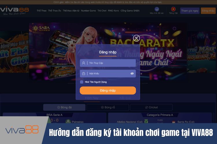 Hướng dẫn đăng ký tài khoản chơi game tại VIVA88