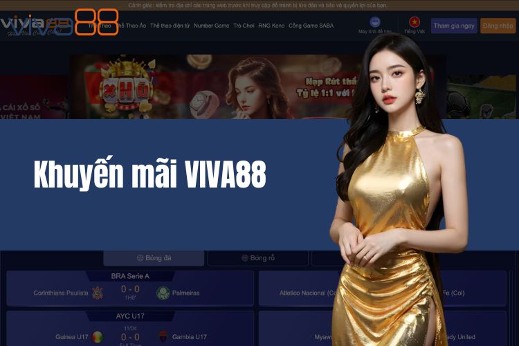 Khuyến mãi VIVA88 - Các ưu đãi cực khủng cho mọi thành viên