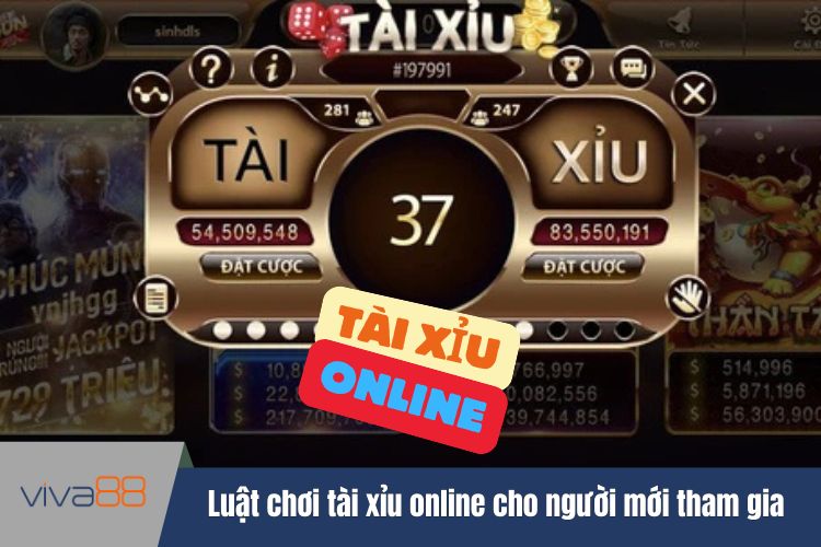 Luật chơi tài xỉu online cho người mới tham gia