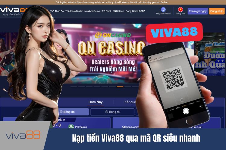 Nạp tiền VIVA88 qua mã QR siêu nhanh