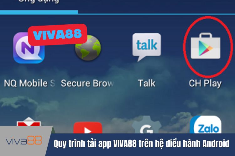 Quy trình tải app VIVA88 trên hệ điều hành Android