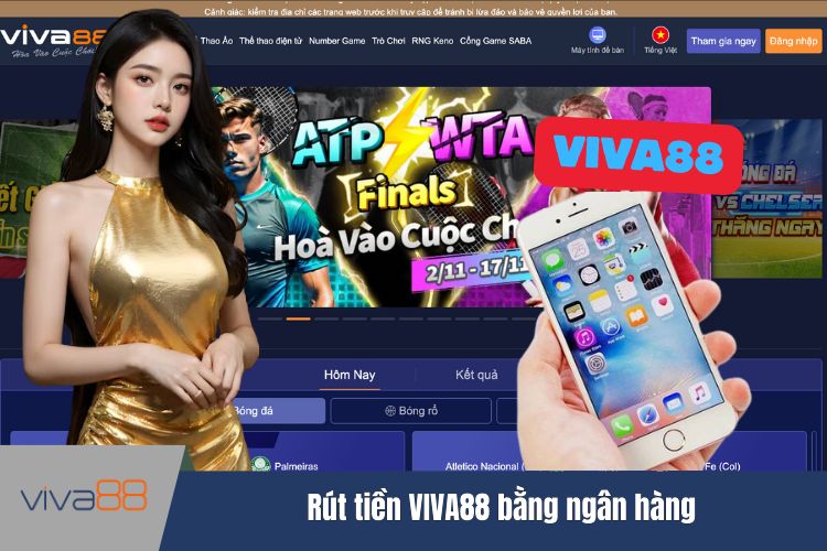 Rút tiền VIVA88 bằng ngân hàng