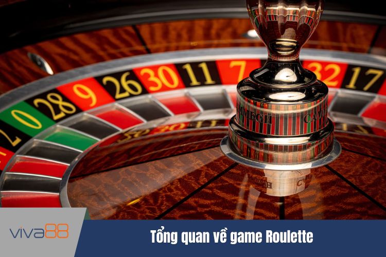 Tổng quan về game Roulette