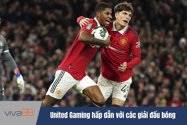 United Gaming hấp dẫn với các giải đấu bóng